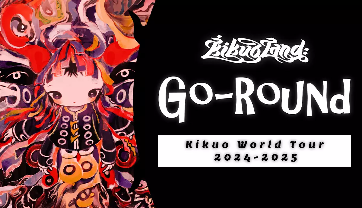 KIKUOLAND: GO-ROUND TOUR  