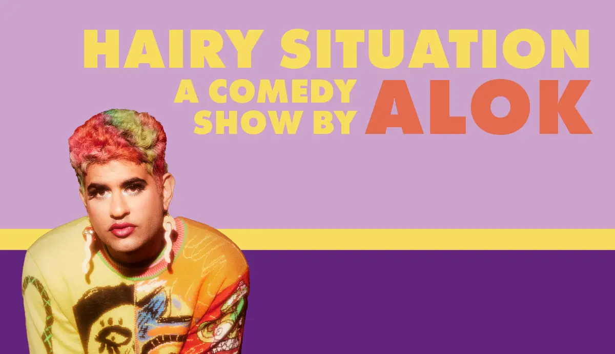 HAIRY SITUATION: A Comedy Show by ALOK  