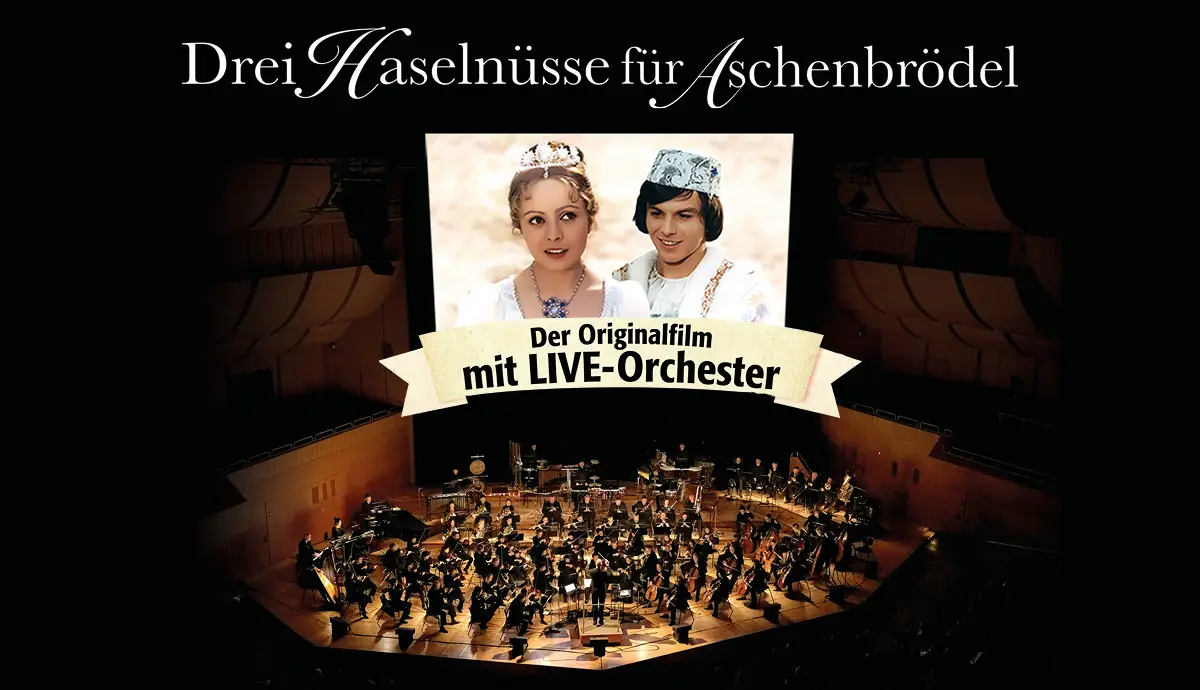 Drei Haselnüsse für Aschenbrödel Der Originalfilm mit Live-Orchester 