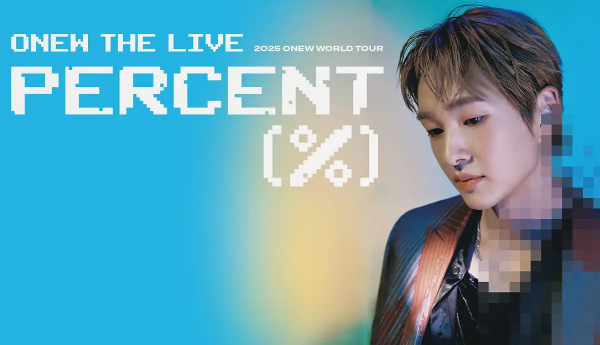 2025 ONEW WORLD TOUR IN EUROPE ONEW THE LIVE : PERCENT (%) 