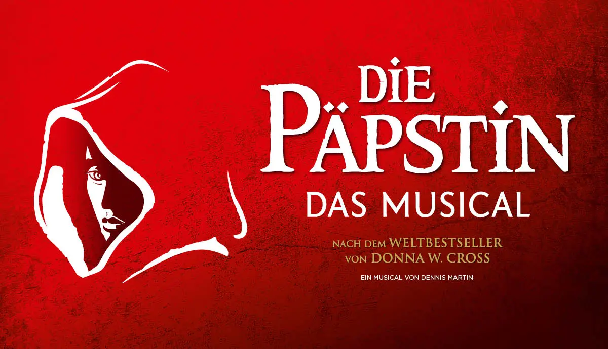 Die Päpstin - Das Musical Nach dem Weltbestseller von Donna W. Cross 