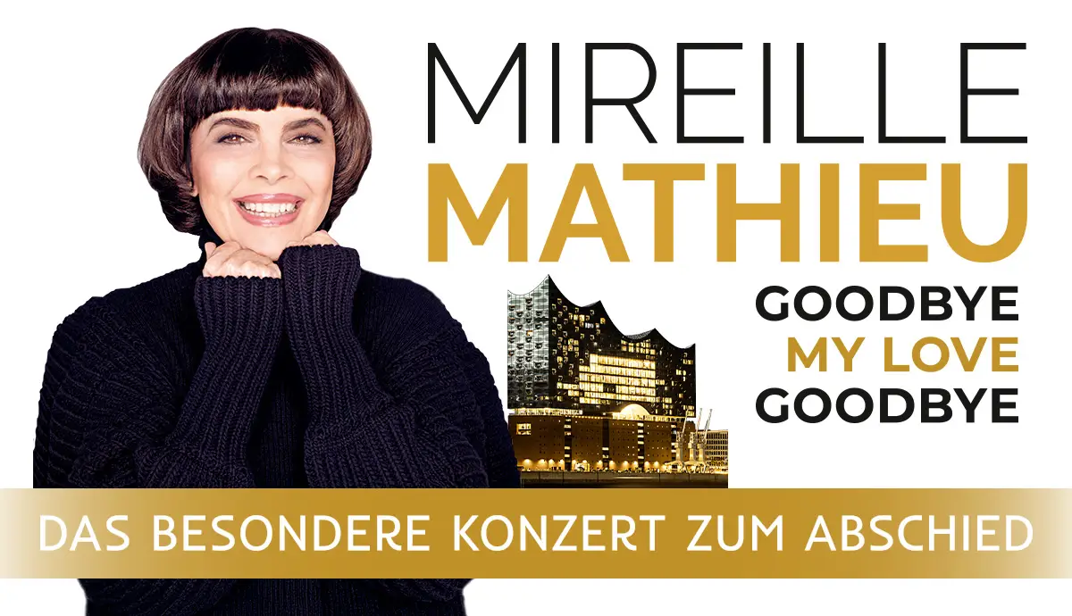Goodbye my Love Goodbye! Das besondere Konzert zum Abschied 
