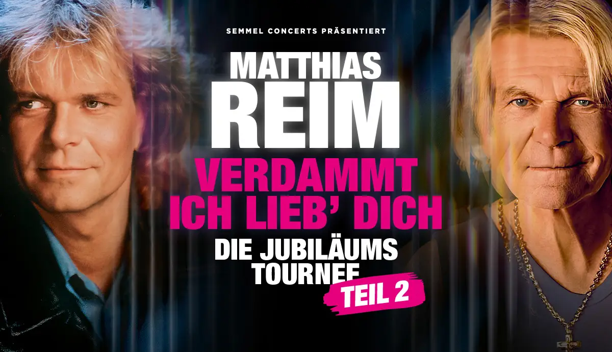 VERDAMMT, ICH LIEB' DICH Die Jubiläums-Tournee - Teil 2 Tour Sommer 2027