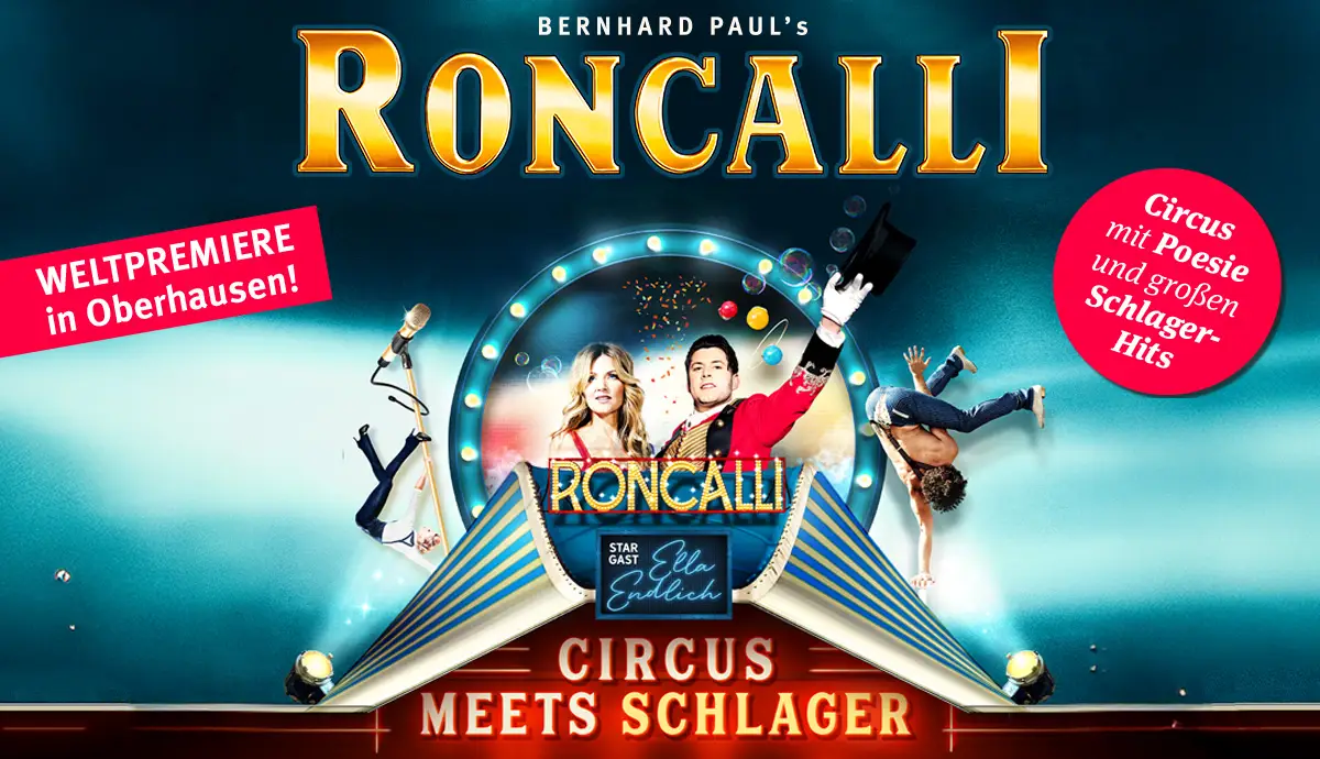 Bernhard Paul präsentiert Circus-Theater RONCALLI Circus meets Schlager Tour Herbst 2026