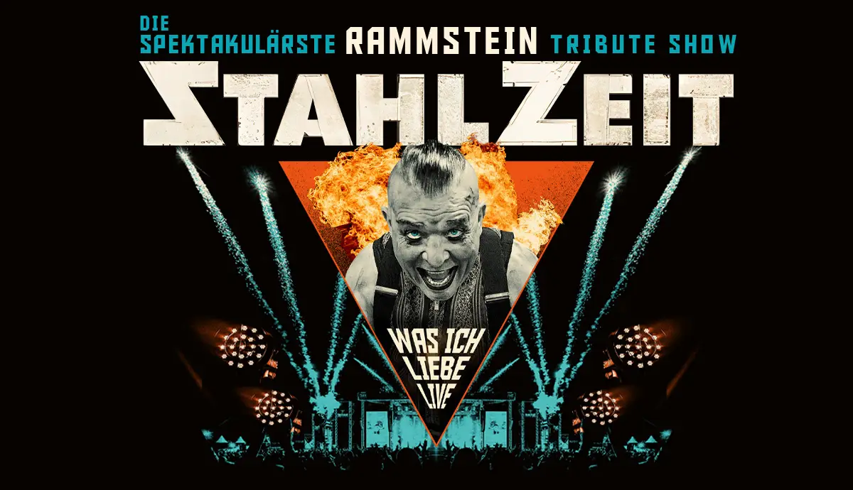 WAS ICH LIEBE LIVE Die spektakulärste RAMMSTEIN Tribute Show Tour Frühjahr 2027