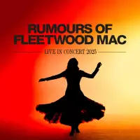 Rumours of Fleetwood Mac - live in concert 2025