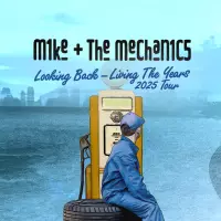 Mike + The Mechanics - Looking Back - Living The Years 2025 Tour