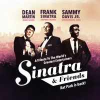 Sinatra and Friends - Rat Pack is back!