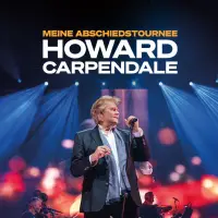 Howard Carpendale - Meine Abschiedstournee