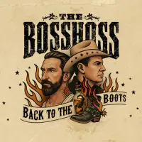 The BossHoss - Back to the Boots