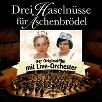 Drei Haselnüsse für Aschenbrödel - Der Originalfilm mit Live-Orchester