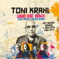 TONI KRAHL - und die KINX vom Prenzlauer Berg