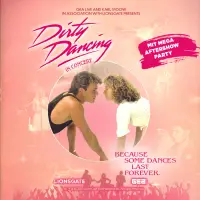 Dirty Dancing in Concert - Tour Frühjahr 2026
