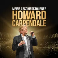 Howard Carpendale - Meine Abschiedstournee