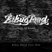 KIKUO - Kikuoland: Above All Bounds World Tour 2026