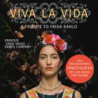 VIVA LA VIDA - A tribute to Frida Kahlo -