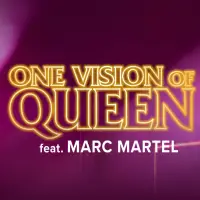 One Vision of Queen - feat. Marc Martel