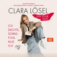 Clara Lösel - Ich dachte, sowas fühl nur ich