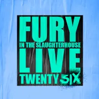 Fury in the Slaughterhouse - Live Twenty Six